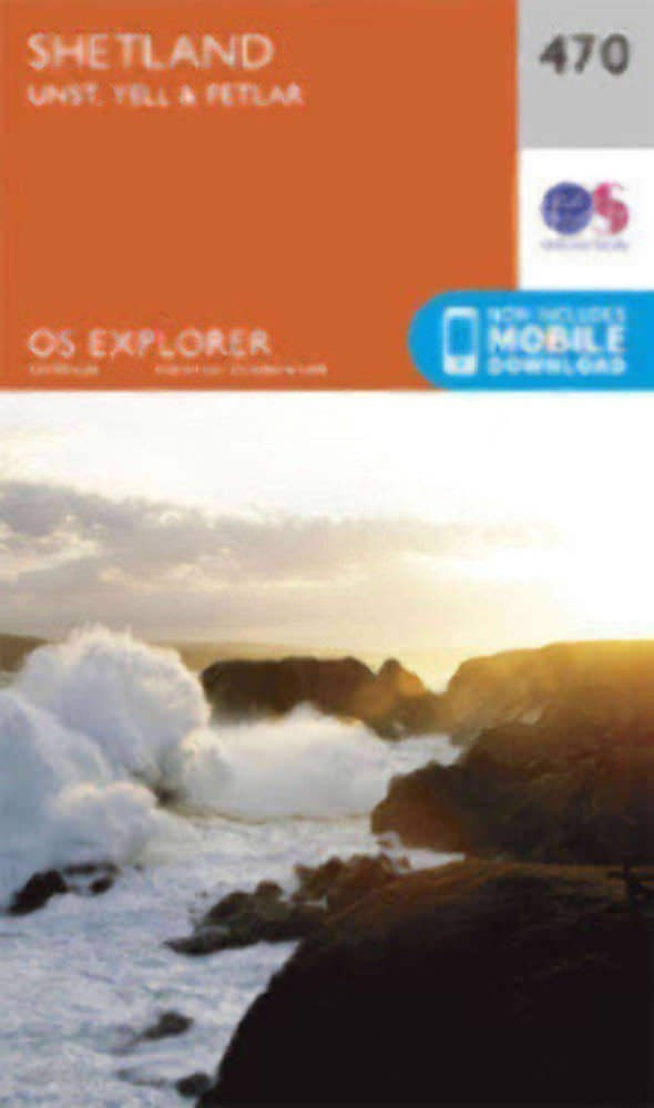 Shetland - Unst Yell and Fetlar Explorer Map 470 Ordnance Survey 2015