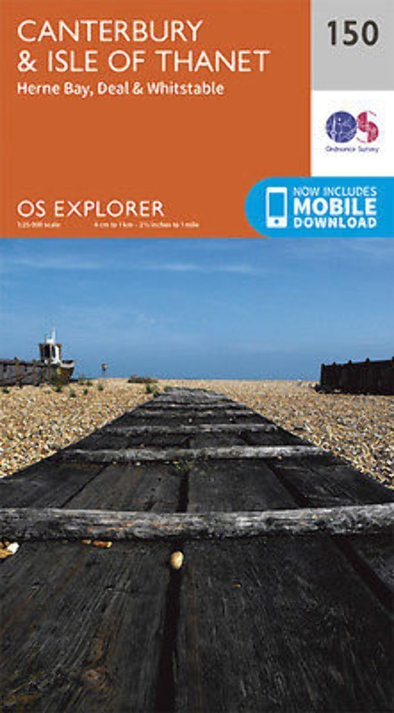 Canterbury and the Isle of Thanet 150 Explorer Map Ordnance Survey With Digital