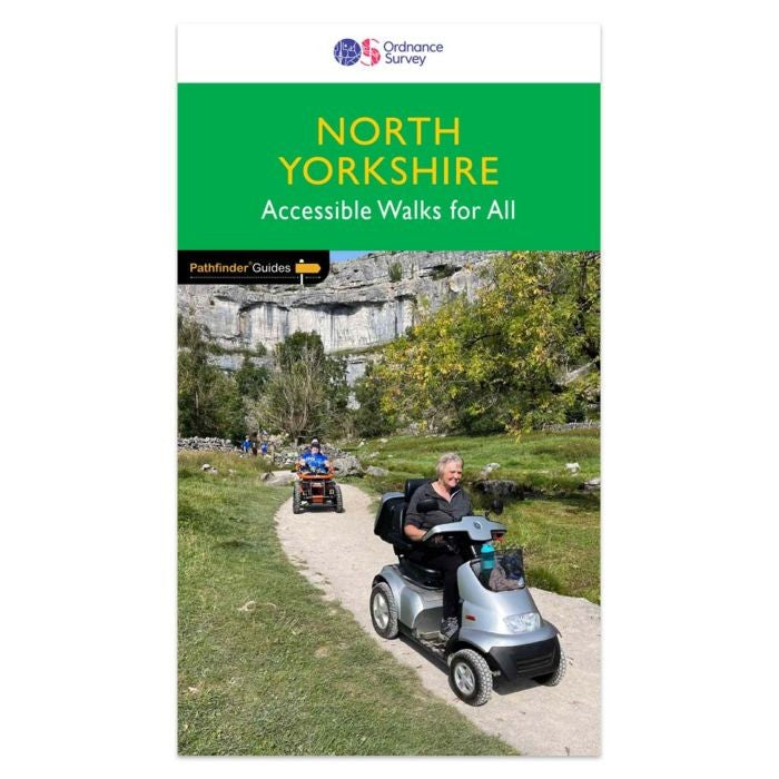 North Yorkshire ACCESSIBLE WALKS FOR ALL Pathfinder Walking Book