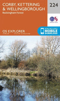 Corby, Kettering and Wellingborough Explorer Map 224 Ordnance Survey